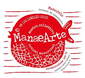 Manaèarte, the collective exhibition of the artists of Manarola